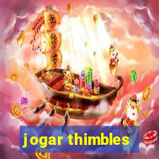 jogar thimbles